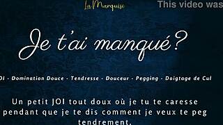 Have You Missed Me? French Joi Pegging Audio Delight!